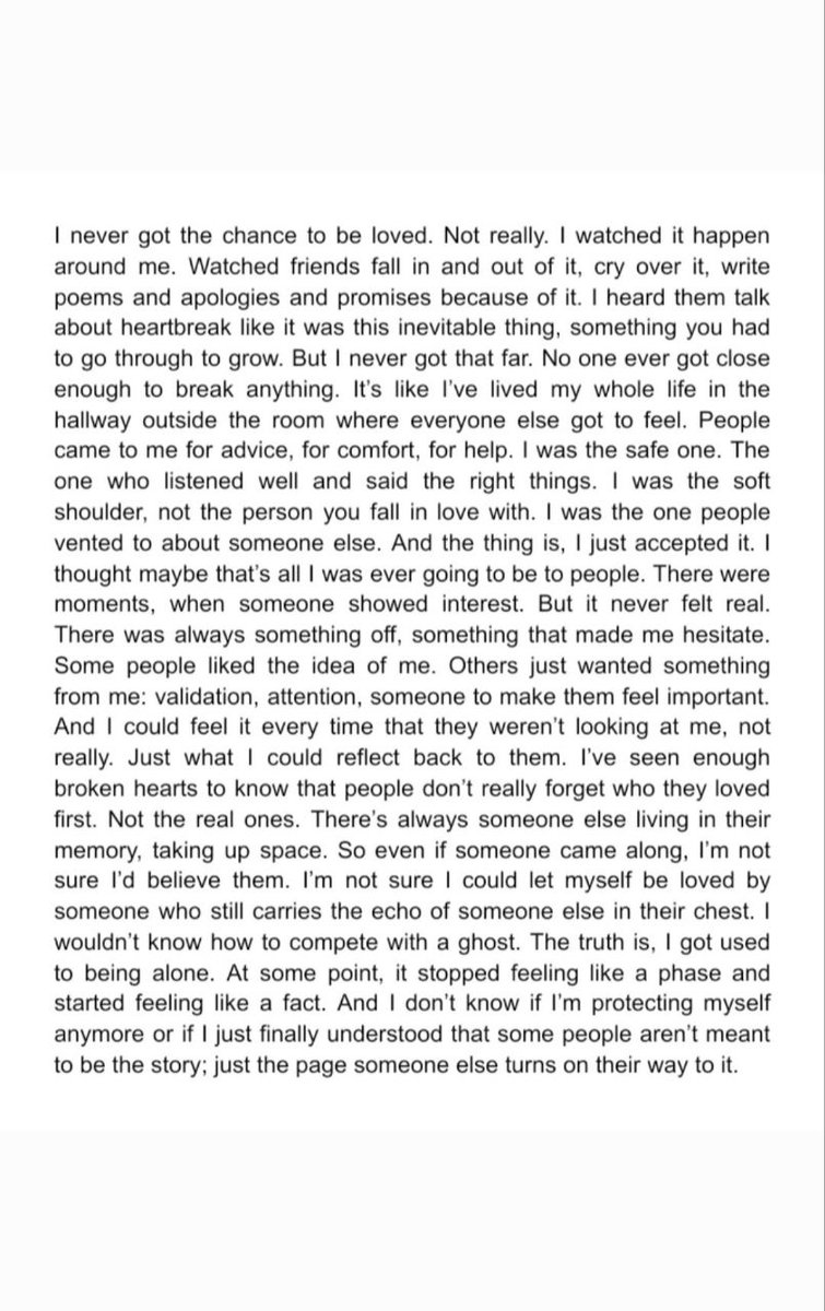 I never got the chance to be loved.