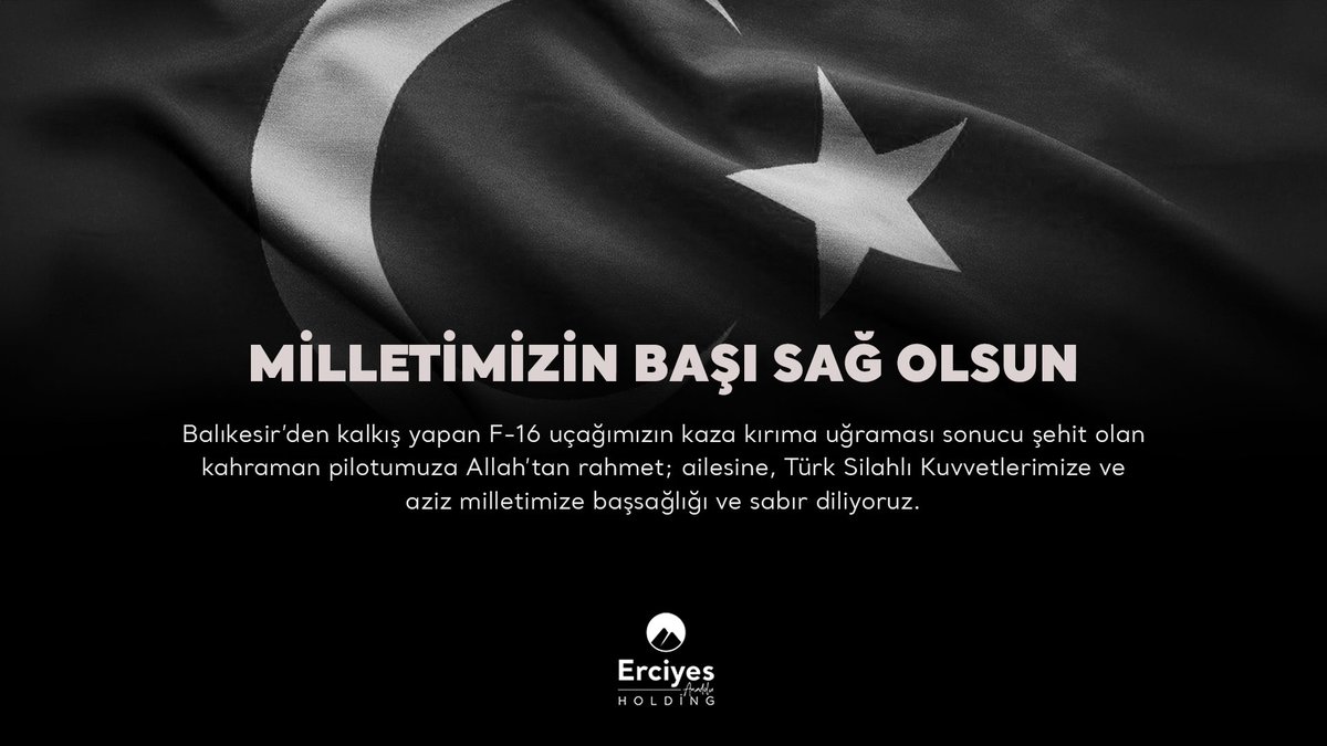 erciyesanadolu's tweet photo. Milletimizin başı sağ olsun.

Balıkesir’den kalkış yapan F-16 uçağımızın kaza kırıma uğraması sonucu şehit olan kahraman pilotumuza Allah’tan rahmet; ailesine, Türk Silahlı Kuvvetlerimize ve aziz milletimize başsağlığı ve sabır diliyoruz. https://t.co/tv4SYAFE79