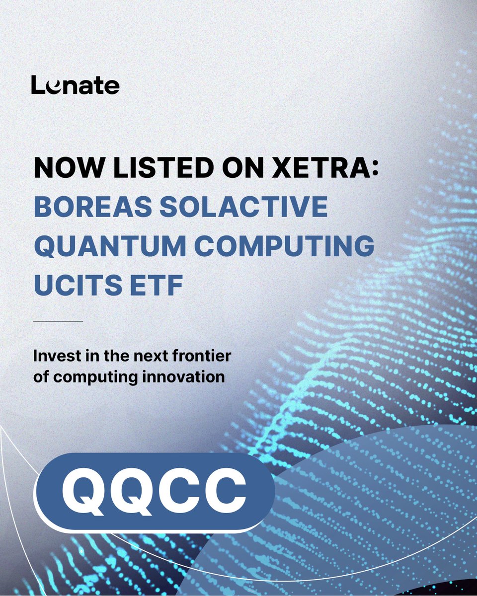 LunateETFs's tweet photo. Explore the future of computing with Lunate's Boreas Solactive Quantum Computing Ucits ETF (QQCC), now officially trading on Deutsche Börse Xetra.

QQCC (EUR) and QQCQ (USD) are now available on Xetra. https://t.co/8daUxHmSqM