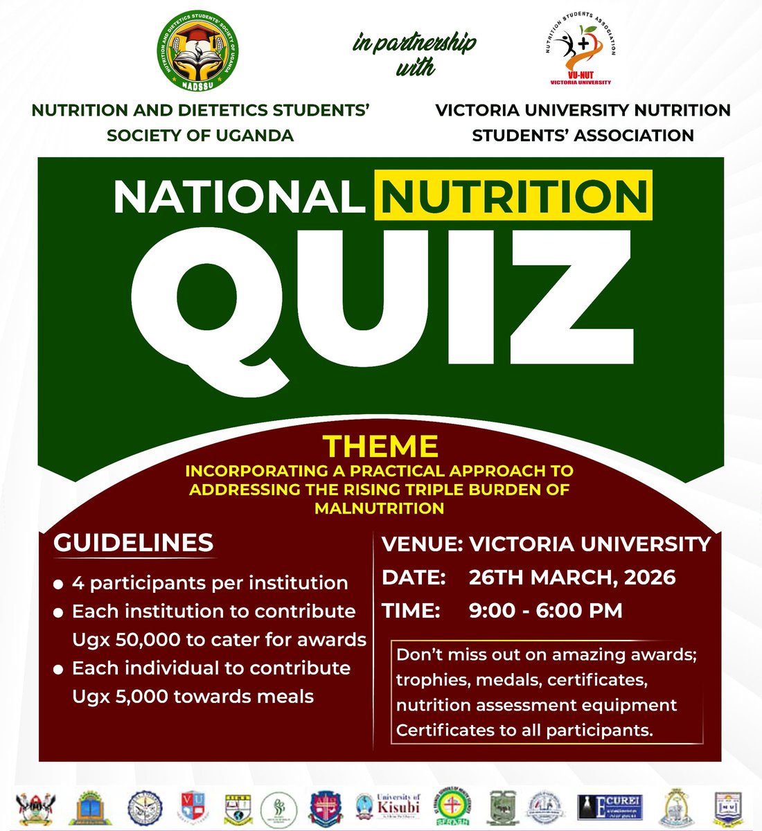 (VU-NUT)
Proudly Presents the Annual
NATIONAL INTER-UNIVERSITY NUTRITION QUIZ 2026

Theme:
"Incorporating a Practical Approach to Addressing the Rising Triple Burdens of Malnutrition"

Date: Thursday, 26th March 2026
Time: 9:00 AM – 6:00 PM
Venue: Victoria University Main Campus.