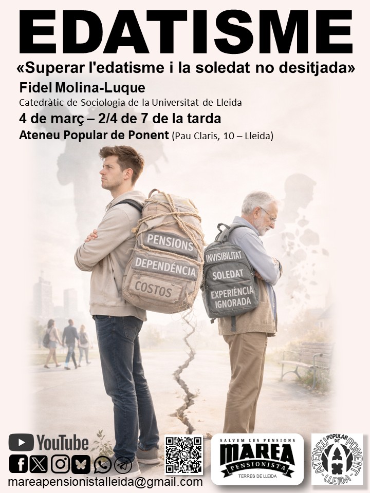 L’edatisme és la discriminació per edat i afecta especialment la gent gran.

Reivindiquem els nostres drets:
L’edat no defineix el talent, ni la capacitat, ni el valor d’una persona.

El catedràtic de Sociologia Fidel Molina-Luque ens en parlarà a  <a href="/ateneulleida/">Ateneu Popular de Ponent Lleida</a> 

#Lleida