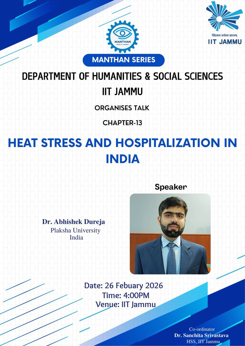 IITJammu's tweet photo. MANTHAN Series | Chapter 13

Join us for an insightful talk on "Heat Stress and Hospitalization in India" by Dr. Abhishek Dureja. Explore the impacts of heat stress on public health and engage in a meaningful discussion to drive awareness and action. https://t.co/yqHy7lU1Y4