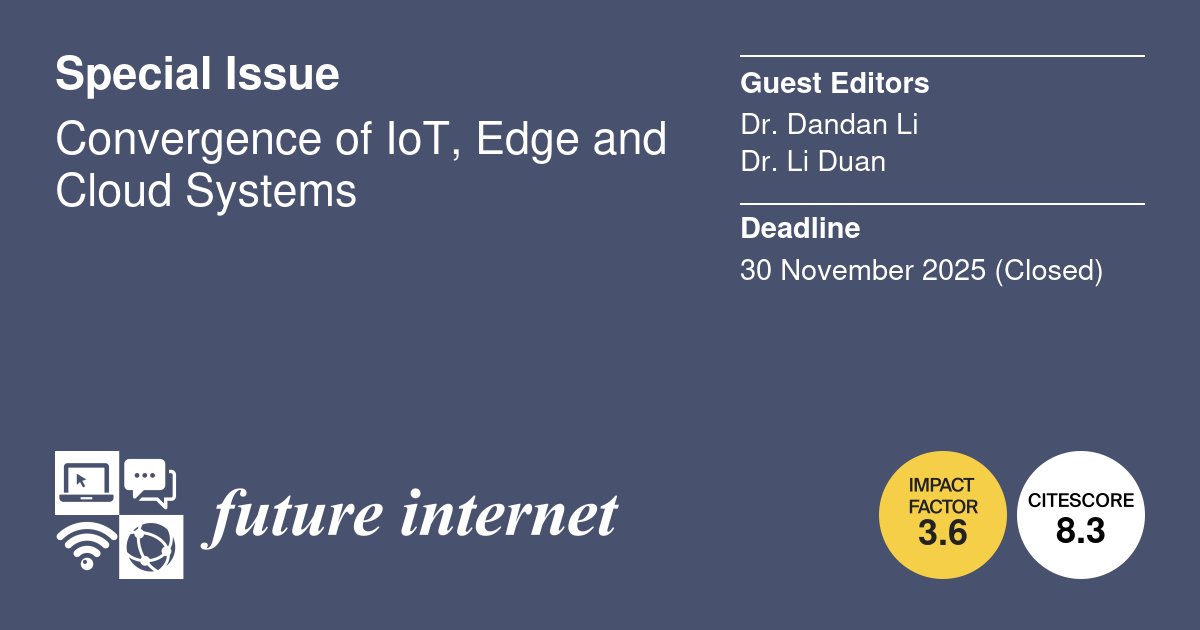 FutureInternet6's tweet photo. ๐Call for Reading for the successful Special Issue "Convergence of IoT, Edge and Cloud Systems" edited by Dr. Dandan Li (Beijing University of Posts and Telecommunications) and Dr. Li Duan (Beijing Jiaotong University).
https://t.co/82N318iFUO
#cloudcomputing #edgeintelligence https://t.co/ccZa76iNIR
