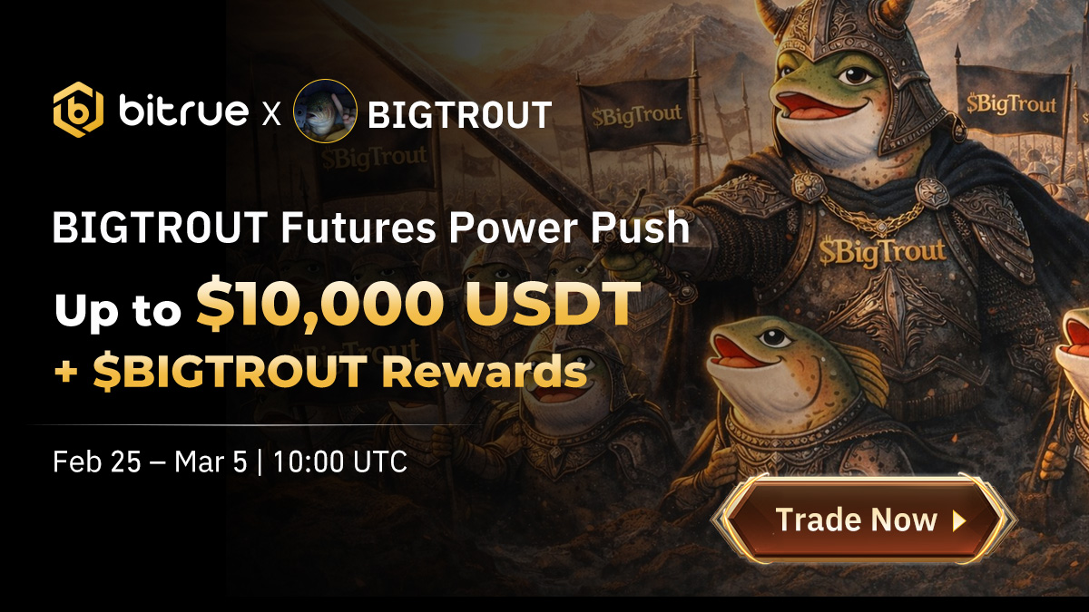 🚀 Bitrue x BIGTROUT Futures Power Push is LIVE! <a href="/BigTrout300/">$BigTrout Mode🌊🐟</a>

3 ways to win 👇
🎁 Trade ≥100 USDT → Get 10 USDT Trial Fund (First 100 users)
📈 Trade ≥5K or ≥10K USDT → Unlock tiered rewards
🎉 Comment your position + Tag 3 friends + RT to win bonus tokens

🔗 Trade now: