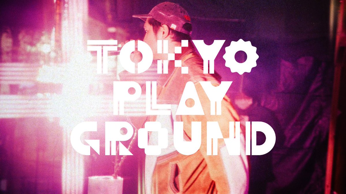 TOKYO PLAYGROUND tweet media