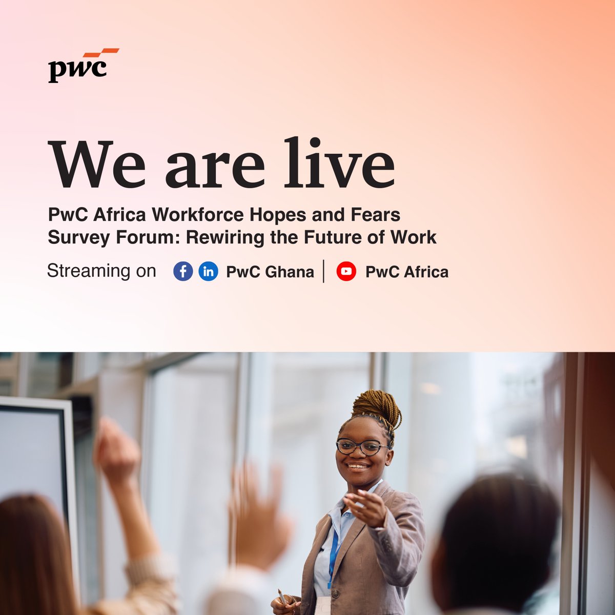 PwCGhana's tweet image. We’re live!

Kindly join the conversation via the following links:

📍LinkedIn: ow.ly/xoi150YlJTh
📍Facebook: ow.ly/AIjE50YlJTg
📍YouTube: ow.ly/KZ7g50YlJTf

#HopesAndFearsSurvey #FutureOfWork #WorkforceTransformation