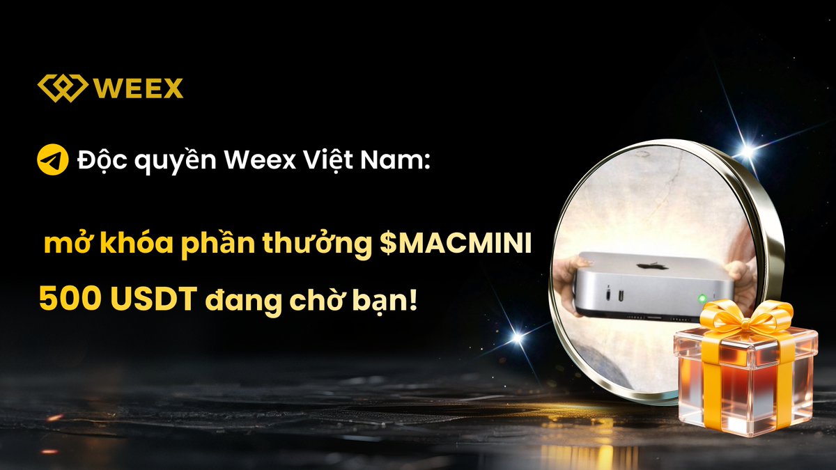 🎉 Chương trình Giveaway $MACMINI của WEEX Community đã chính thức BẮT ĐẦU!
Giao dịch, tham gia và nhận thưởng ngay 💸
Đừng bỏ lỡ cơ hội chia sẻ 500 USDT cùng cộng đồng!

🎁 100 người chiến thắng · mỗi người 5 USDT
📅 Thời gian: 25/02 – 01/03 (UTC+0)
📝 Cách