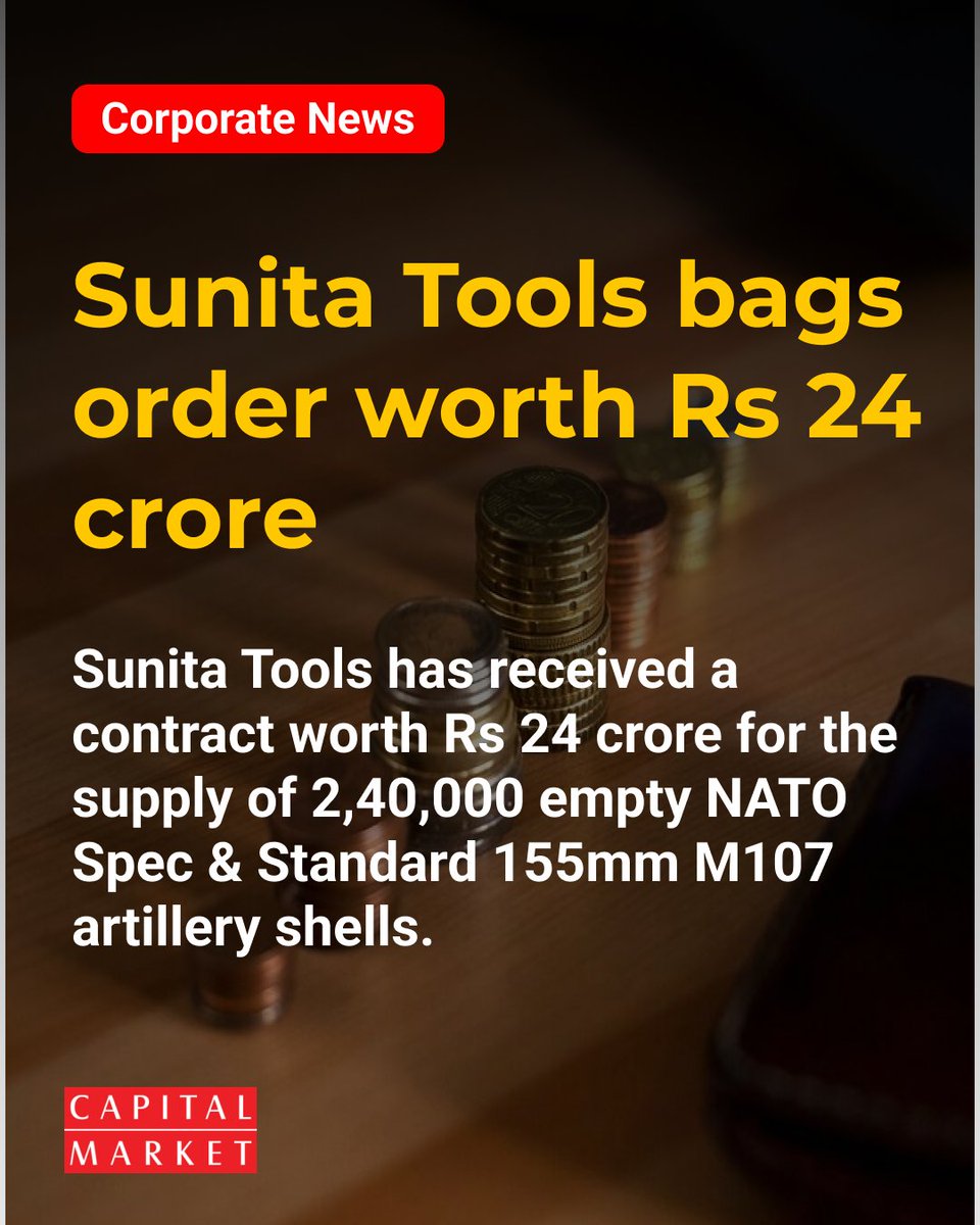 CapitalMarket17's tweet photo. Sunita Tools Bags ₹24 Cr NATO Shell Deal
https://t.co/YJjldO3Pnt
#SunitaTools #DefenceNews #Artillery #NATO https://t.co/JNwlPsd0BL