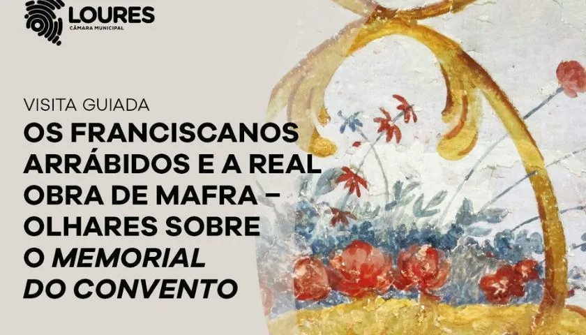 Loures | Visita guiada: “Os Franciscanos e a Real Obra de Mafra” jornaldemafra.pt/loures-visita-…