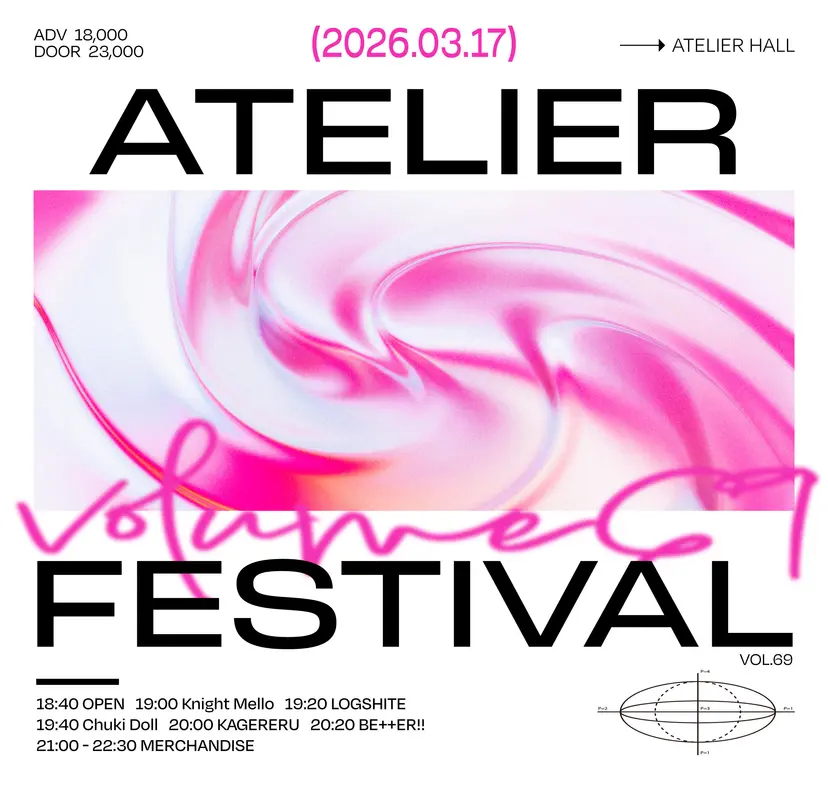 Atelier FES vol.69
Date: 2026. 3. 17. (화)
Open:18:40 개장 19:00 개연
Location:아틀리에홀 (서울특별시 마포구 독막로19길 46 지하 1층)      

ADV - ₩18000 / DOOR - ₩23000 (메아테 지급 ㅇ)

예약 링크:mysub.kr/events/260317-…