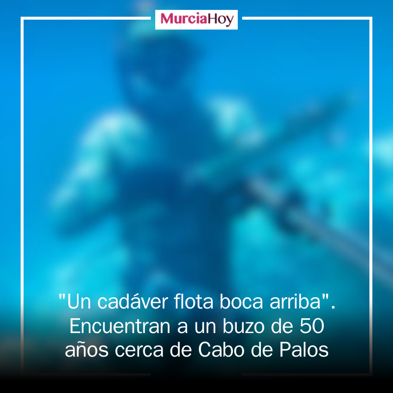 Un buzo de unos 50 años ha sido hallado sin vida en la tarde del miércoles frente al litoral de Cabo de Paloshttps://mrf.lu/h-Zs
