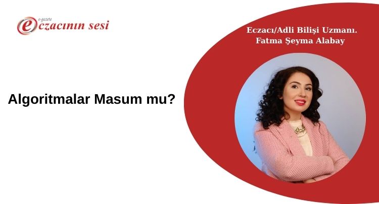 eczacinin_sesi's tweet image. "Algoritmalar Masum mu?" Eczacı/Adli Bilişim Uzmanı Fatma Şeyma Alabay, Özgür Köşe'de yazdı...
eczacininsesi.com/haber/algoritm…

_
#Eczacı #EczacıVarsaSağlıkVar #Eczane #İlaç