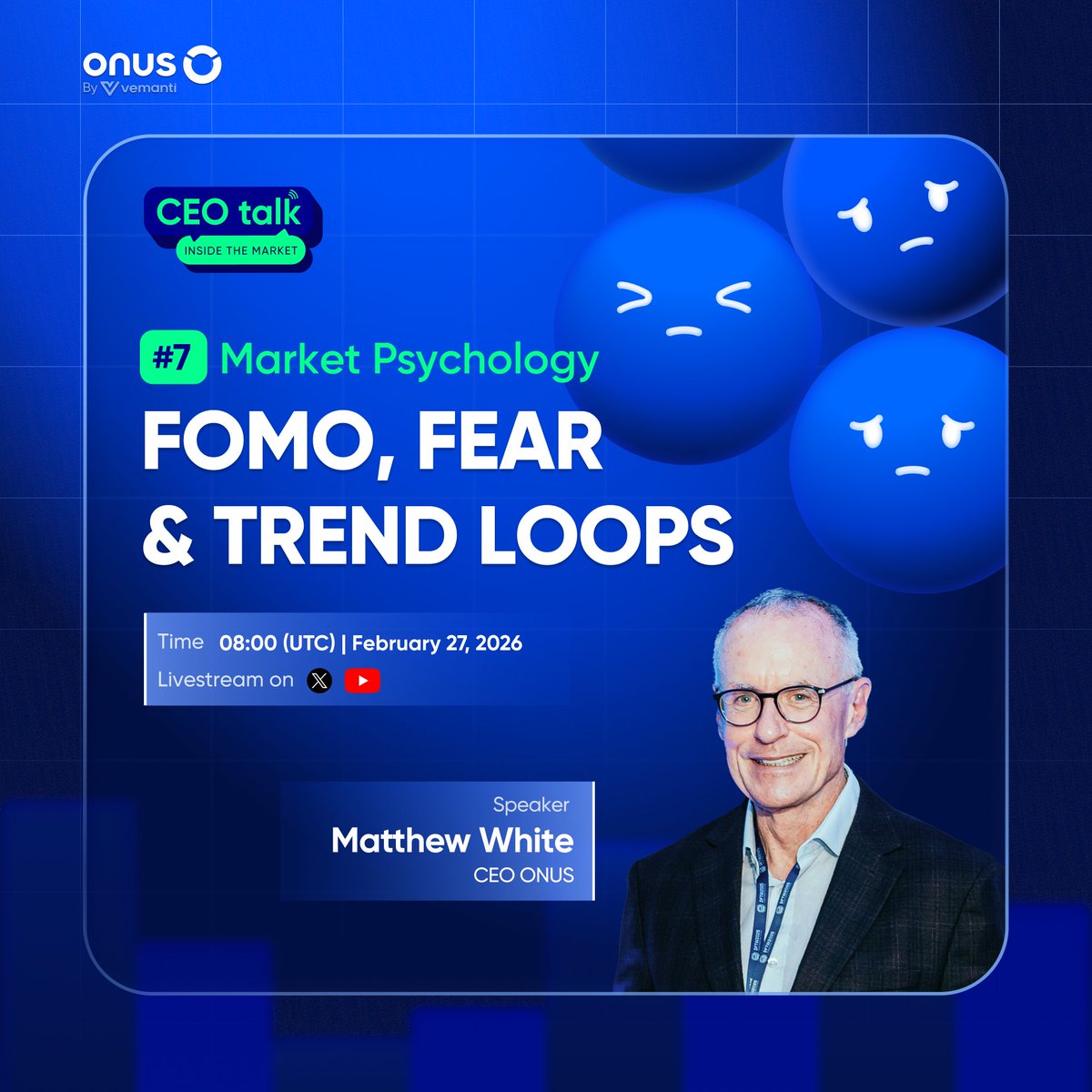 ONUSFinance's tweet photo. 🎙 CEO Talk | Inside the Market #7
Market Psychology: FOMO, Fear & Trend Loops

📍 Time: 08:00 (UTC) | February 27, 2026
📍 Livestream on: ONUS’s X and YouTube Channels 

💡 Join our CEO in the 7th episode as he breaks down: 
- How to stop buying tops and selling bottoms 
- Using Funding & OI to read the crowd 
- Filtering info noise and smart risk management

🎁 Don't forget, 5 QR vouchers worth 25 USDT will be given to 5 lucky viewers during the livestream

Save the date!