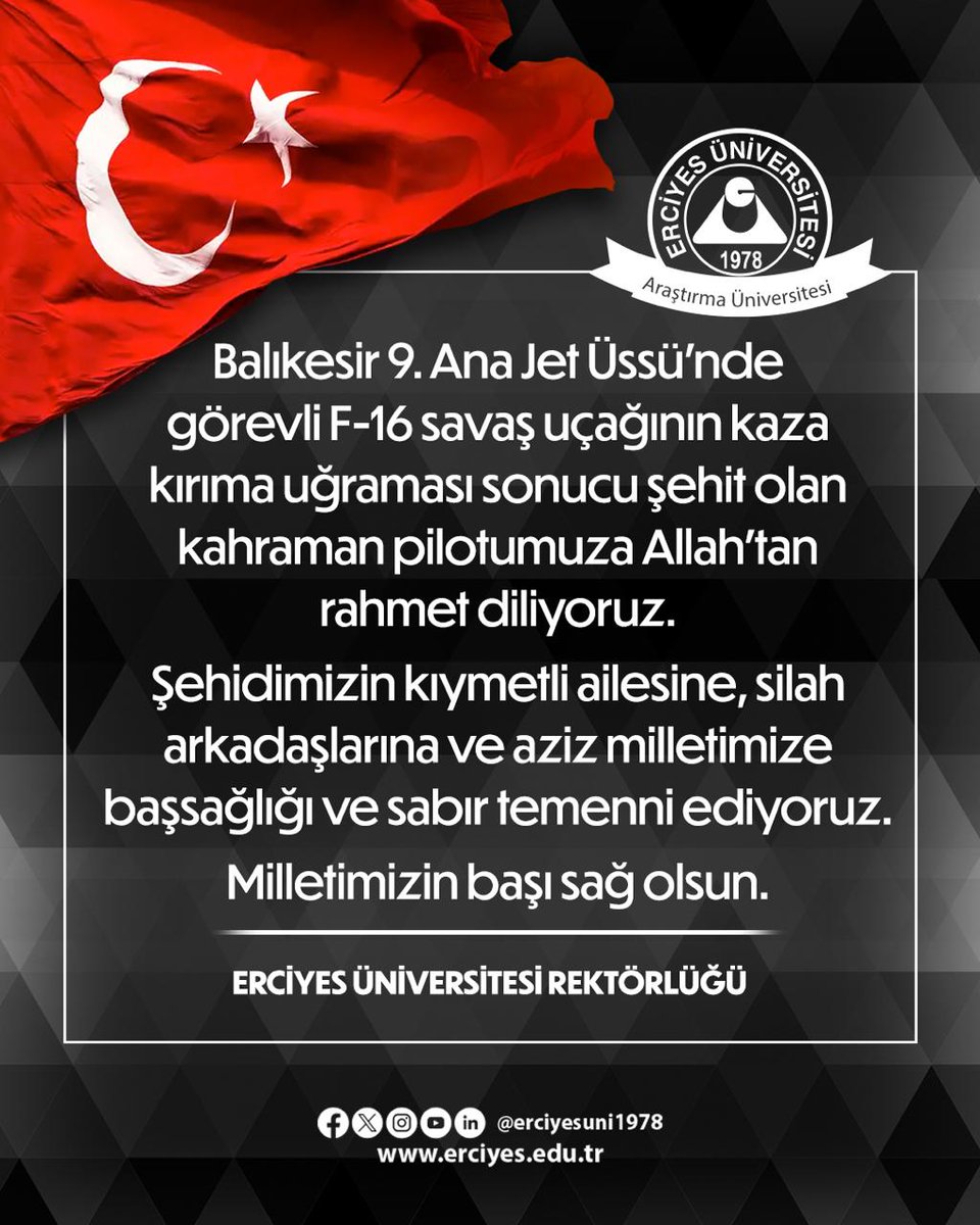 Balıkesir 9. Ana Jet Üssü’nde görevli F-16 savaş uçağının kaza kırıma uğraması sonucu şehit olan kahraman pilotumuza Allah’tan rahmet diliyoruz.

Şehidimizin kıymetli ailesine, silah arkadaşlarına ve aziz milletimize başsağlığı ve sabır temenni ediyoruz.

Milletimizin başı sağ