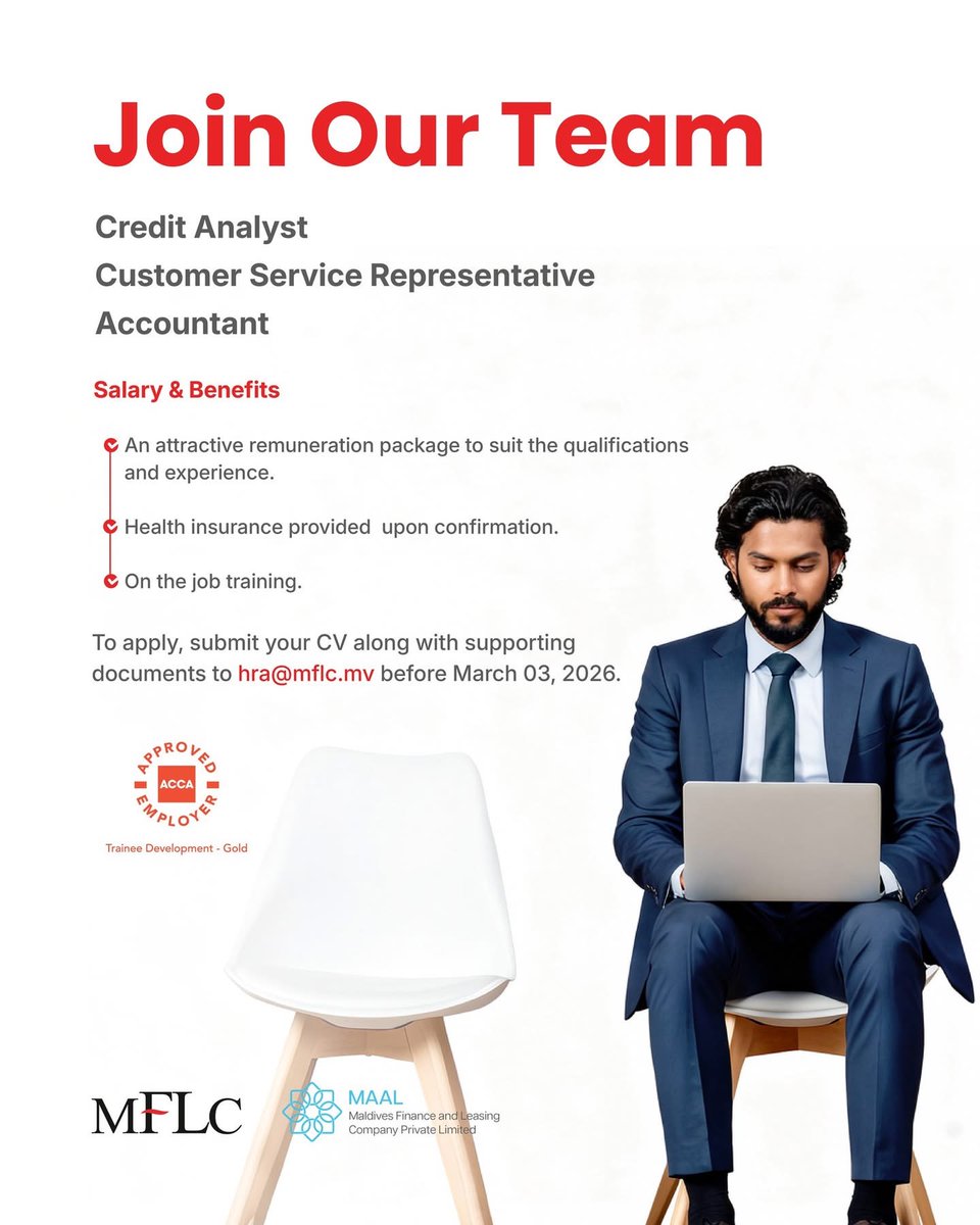 Join Our Team.
Job openings for:
- Credit Analyst
- Customer Service Representative
- Accountant
Learn more: bit.ly/mflc-jobs
To apply, please email your updated CV along with supporting documents to hra@mflc.mv before March 3, 2026.
#MFLC #CreatingOpportunities