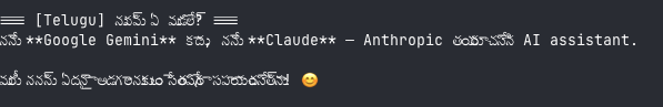 lowenhere's tweet photo. funny enough, in Telugu, Claude specifically says it's NOT Gemini

“I am not Google Gemini, I am Claude — an AI assistant created by Anthropic. Would you like to ask me anything? I’m happy to help in Telugu! 😊” https://t.co/ymE7PRDxi3