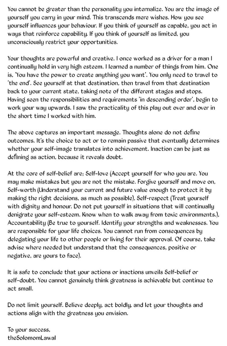 _GODSdeed's tweet photo. You cannot be greater than the personality you internalize. You are the image of yourself you carry in your mind. This transcends mere wishes. How you see yourself influences your behaviour. If you think of yourself as capable, you act in ways that reinforce capability. https://t.co/DUbj3ouOpz