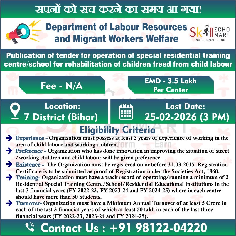 Department of Labour Resources and Migrant Workers Welfare ने बिहार के 7 जिलों में Child Labour Rehabilitation हेतु Special Residential Training Centre संचालन के लिए टेंडर जारी किया है।

@Department of Labour Resources and Migrant Workers Welfare | @Government of Bihar | @Skill