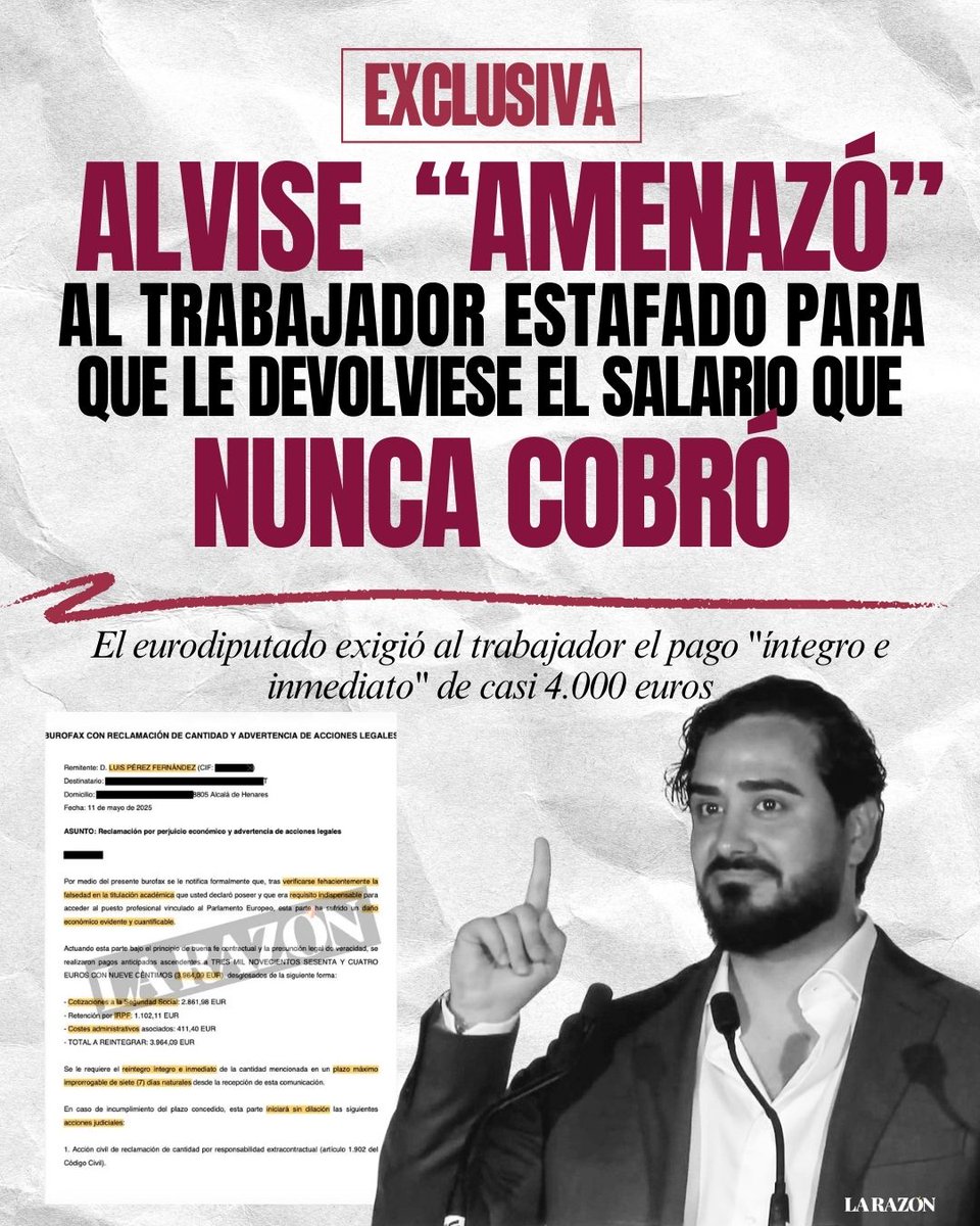 larazon_es's tweet photo. 🚨 #EXCLUSIVA | El eurodiputado habría enviado un burofax a un extrabajador exigiéndole el pago “íntegro e inmediato” de casi 4.000 euros… pese a que el empleado reclama unos 9.000 euros por nóminas presuntamente impagadas

✍️ @ChristianDosTen

🔗 https://t.co/DFZfiliWEn https://t.co/44ZQGm4hgx