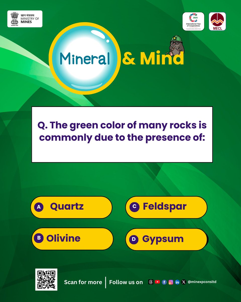 minexpconsltd's tweet image. Why do some rocks appear naturally green? 
The answer lies in a mineral commonly found in mafic and ultramafic rocks.

Can you name it? 👇
#Quiz #MECL #Minerals #REE #CriticalMinerals 
@MinesMinIndia 
@kishanreddybjp 
@satishdubeyy