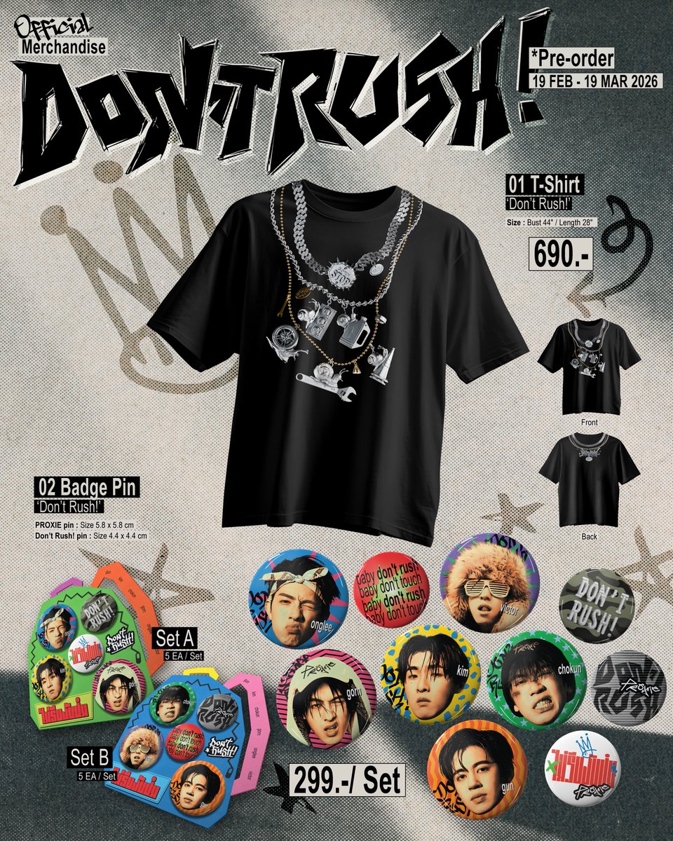[Merchandise Announcement]

[Pre-order] PROXIE Official Merchandise ‘Don’t Rush!’ 🐌💨

01 PROXIE T-Shirt - Don't Rush! - 690 THB
02 PROXIE BADGE PIN - Don't Rush! - 299 THB/SET

ระยะเวลาเปิด Pre-Order ตั้งแต่วันที่ 19 กุมภาพันธ์ เวลา 17.00 น. เป็นต้นไป จนถึงวันที่ 19 มีนาคม 2569