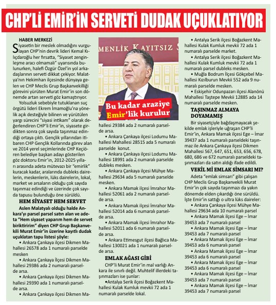 Malatya'nın Hekimhan ilçesinde dünyaya gelen ve aşağıda sadece üzerine kayıtlı olan malvarlığını deşifre ettiğim kendi yardımcısı Murat Emir'in servetinin kaynağı hakkında tek kelime etmeyen CHP'li Özgür Özel...
*
Defalarca rezil olmasına rağmen yine Adalet Bakanı Akın Gürlek'i