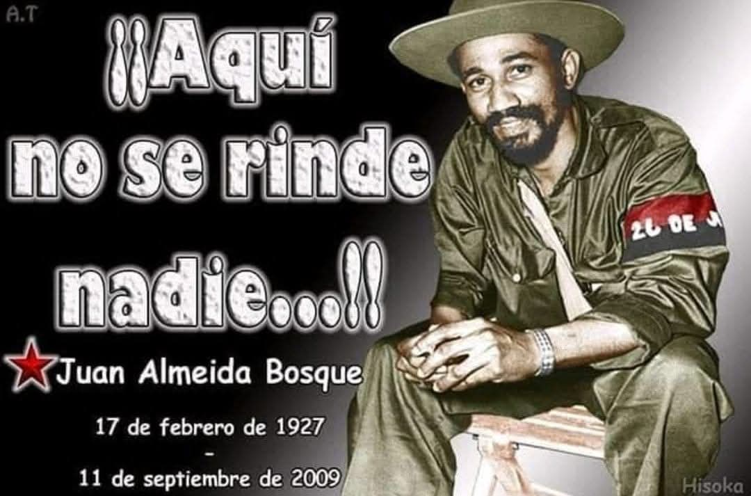 "¡Aquí no se rinde nadie!" fueron sus palabras. Hoy con la misma firmeza de Alegría de Pio, el pueblo hace suya la aseveración del Comandante de la Revolución #JuanAlmeida en el aniversario 99 de su natalicio, ejemplo y guía certera para todas las generaciones de cubanos dignos