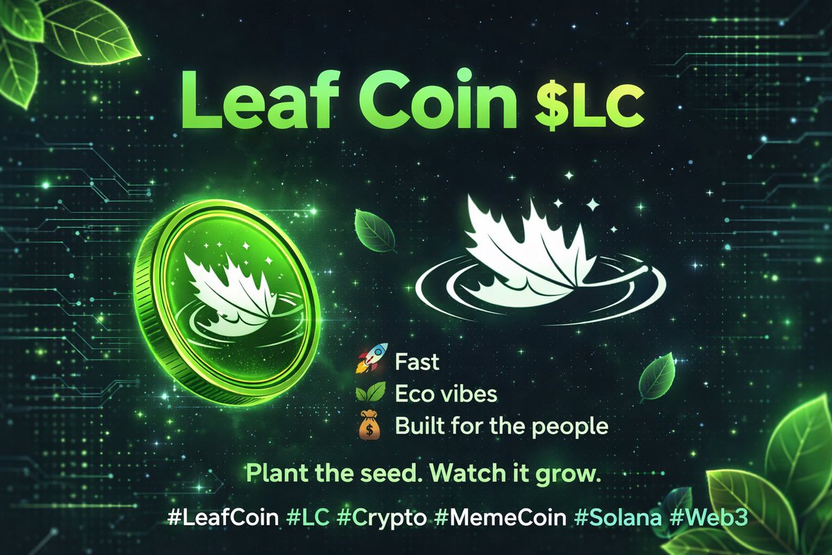 wave_leaf_pump's tweet photo. πΏ Introducing Leaf Coin ($LC) πΏ
The cleanest meme coin on the timeline.
No suits. No banks. Just pure community growth.
π Fast
π Eco vibes
π° Built for the people
Plant the seed. Watch it grow.
#LeafCoin #LC #Crypto #MemeCoin #Solana #Web3 https://t.co/ys8BtbkA37