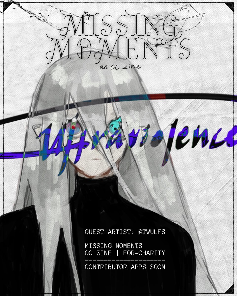 MISSING MOMENTS is a physical charity zine focusing on the untold beats of artists’ original characters. Contributor applications are opening very soon…stay tuned!

Art/OC by guest artist .<a href="/twulfs/">ᓚᘏᗢ 𝑻𝒂𝒆𝒂 𝑾.</a>