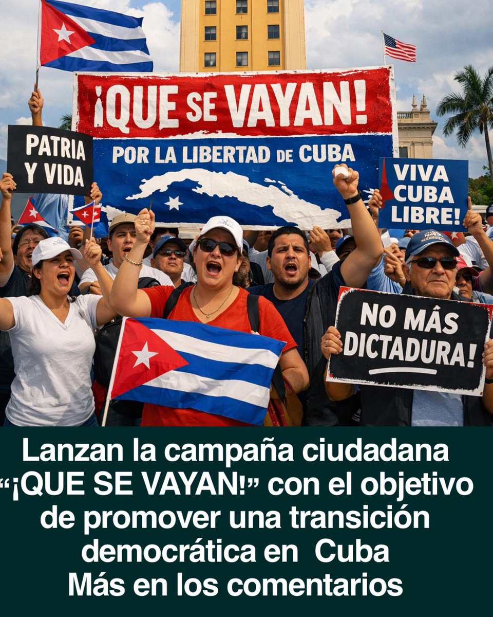🇨🇺✊ Lanzan la campaña ciudadana “¡QUE SE VAYAN!” para exigir una transición democrática real en Cuba. Activistas aseguran que es el momento de aumentar la presión y no bajar la voz <a href="/Anmona34268619/">CubaSpace</a>