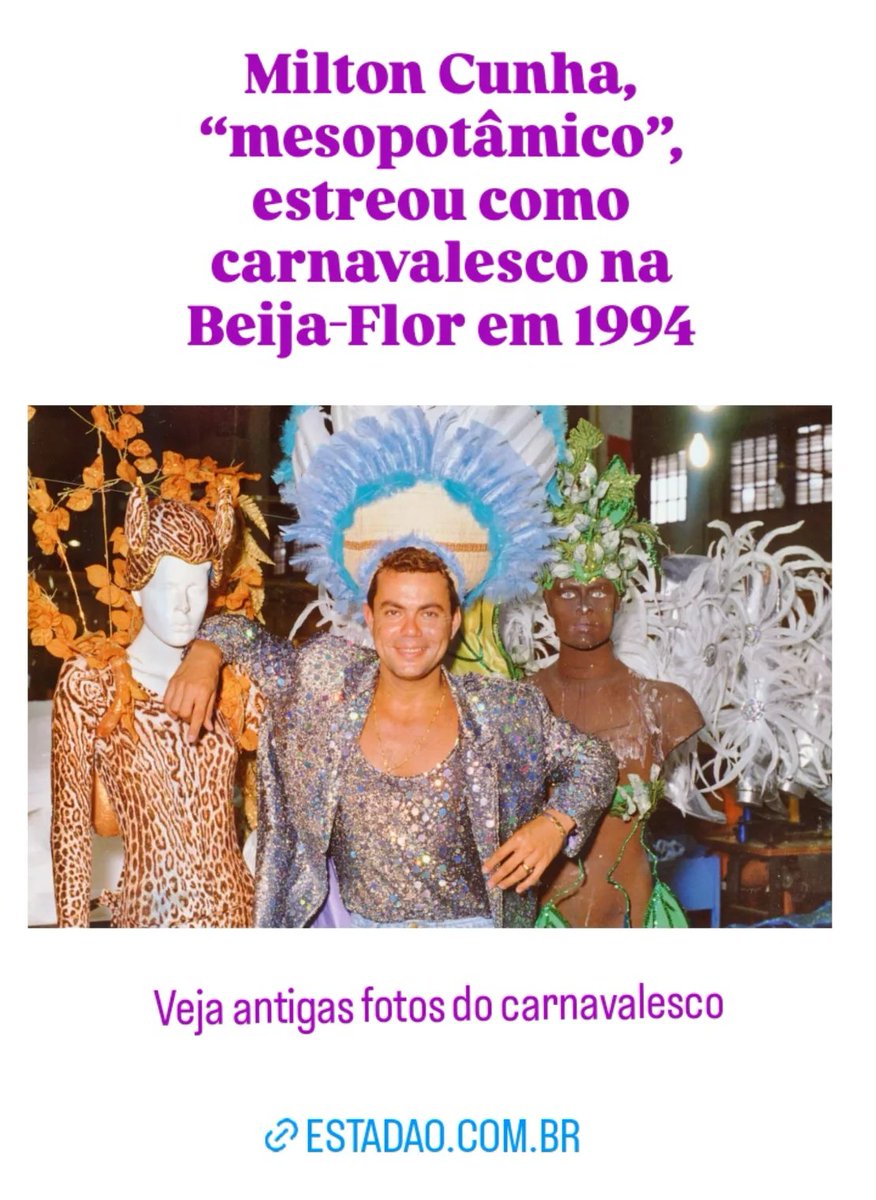 Milton Cunha, “mesopotâmico”, estreou como carnavalesco na Beija-Flor em 1994. Veja fotos antigas do carnavalesco 
estadao.com.br/acervo/milton-…