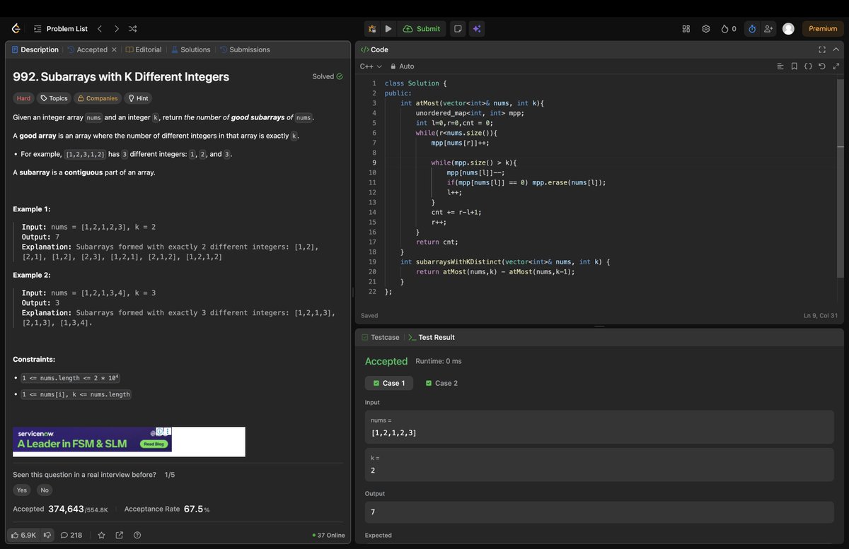 Rohan_269's tweet photo. Day 109/200: Solved "Subarrays with K Different Integers" 🔢

Used sliding window + AtMost(K) trick.
Exactly K distinct = AtMost(K) − AtMost(K−1).

Love how many problems reduce to this pattern.⚡

#200DaysOfCode #LeetCode #Day109 #CodingChallenge #strivers #A2ZDsa https://t.co/7oIBQ3Yke3