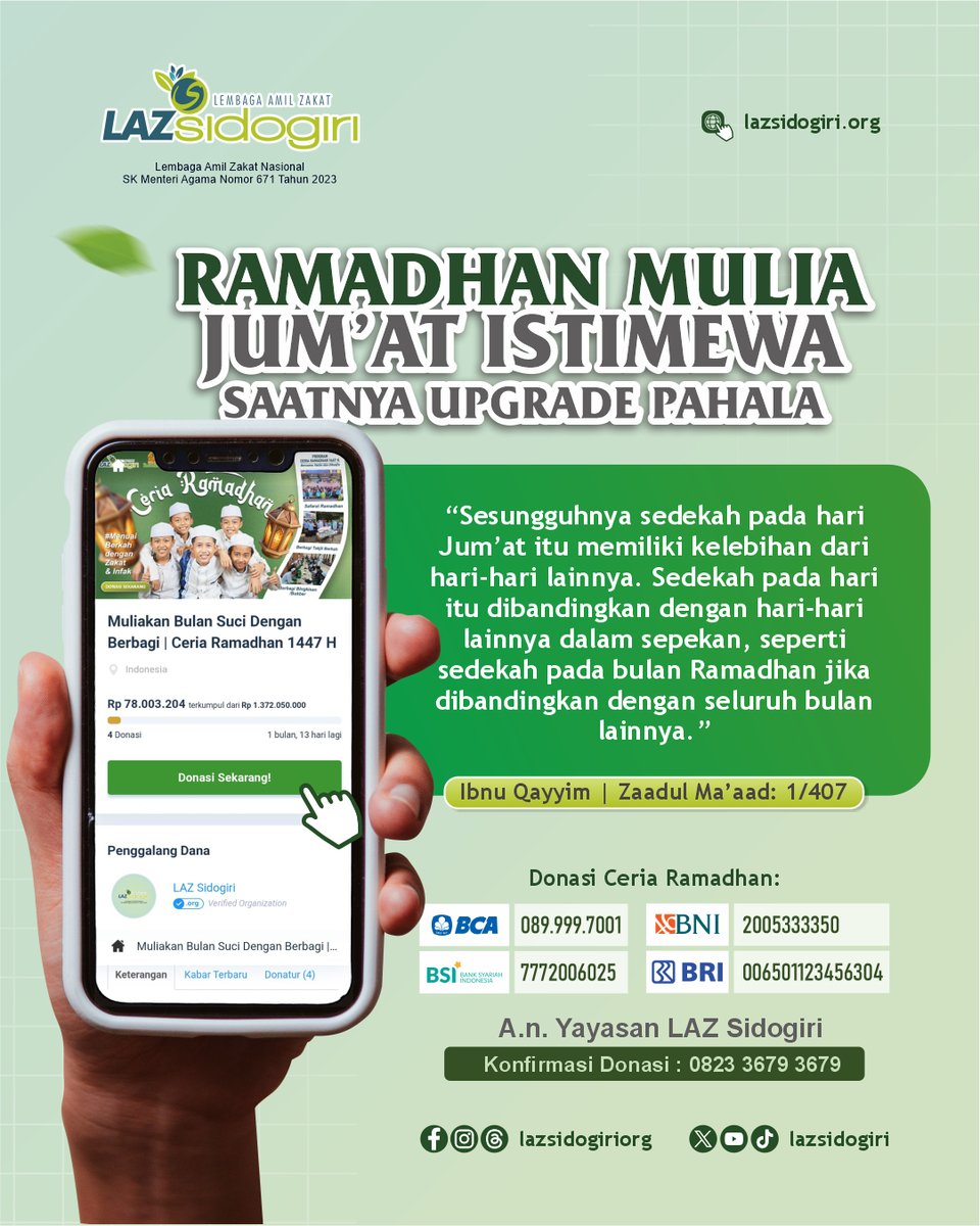 Ramadhan udah mulia.
Jumat udah istimewa.
Kalau keduanya ketemu? 
Saatnya upgrade pahala!
Artinya: momen ini terlalu sayang buat dilewatkan.

Yuk kirim kebaikan hari ini 
sedikit dari kita, besar bagi mereka.

Save. Share. Transfer.
Biar Jumatmu jadi saksi kebaikan.