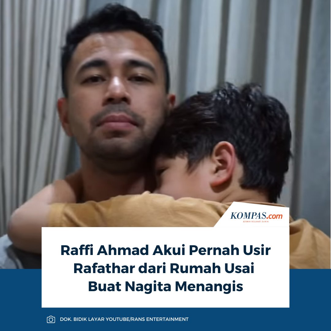 kompascom's tweet photo. Presenter Raffi Ahmad pernah mengusir putra sulungnya, Rafathar dari rumah. Diakui Rafathar, ayahnya termasuk jarang marah, tapi jika sudah marah, Raffi bisa berubah menyeramkan.
ππ»Baca selengkapnya https://t.co/IGuTu22NxT
~AM #RaffiAhmad #Rafathar #NagitaSlavina https://t.co/NXKgedhHof