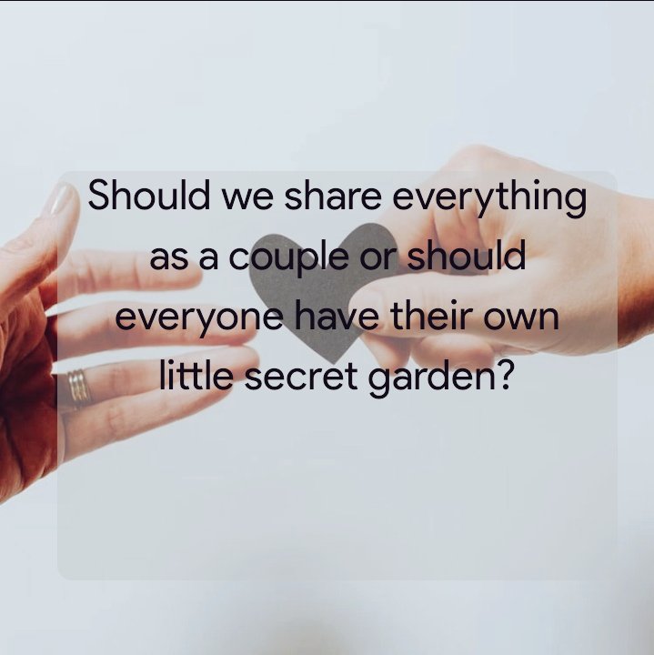 Doit-on tout partager dans un couple ou chacun doit avoir son petit jardin secret ?

#Relation #Couple
