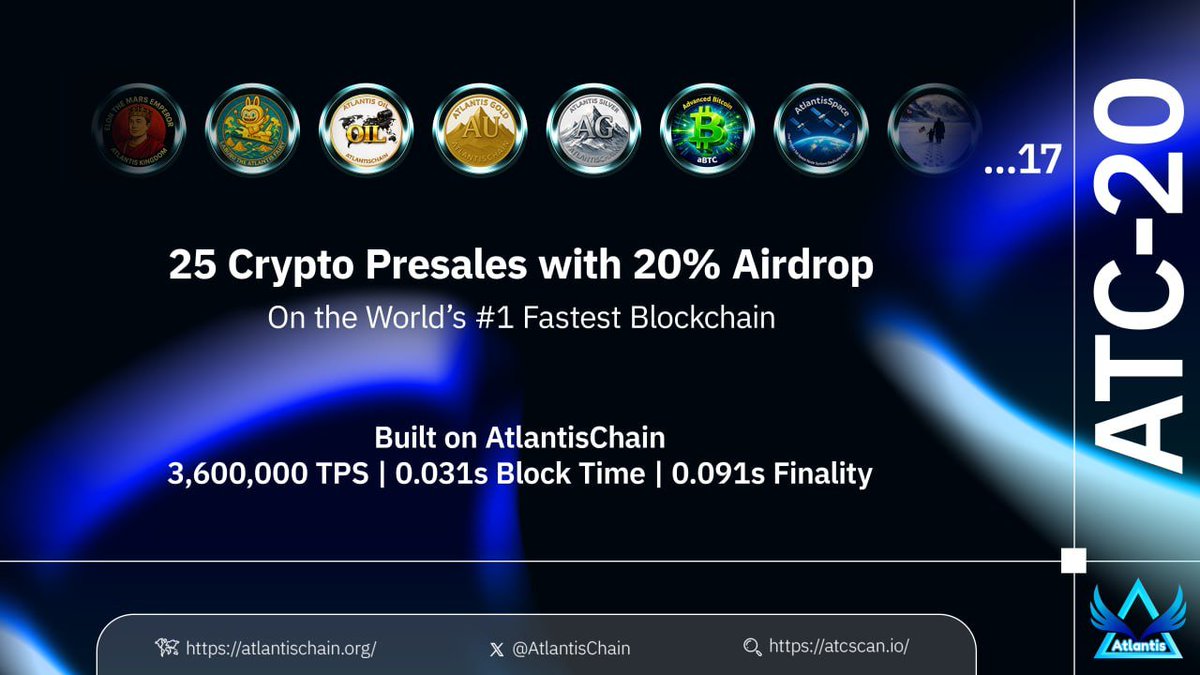 🔥 20% Airdrop Presale – 25 ATC-20 Cryptos on <a href="/AtlantisChain/">AtlantisChain & Atlantis Coin (ATC) 🌎</a> 🚀

🌊 3,600,000 TPS | 0.031s block time | 0.091s finality
🔐 Secure cold wallet + instant global transfers
💱 BTC &amp; ATC trading starting soon
⚡️ Presales LIVE &amp; open worldwide.
👉 Details: t.me/AtlantisCEX/55…
