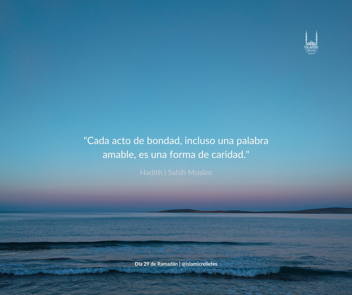 🌙 Día 29 de Ramadán

"Cada acto de bondad, incluso una palabra amable, es una forma de caridad."
Hadith | Sahih Muslim