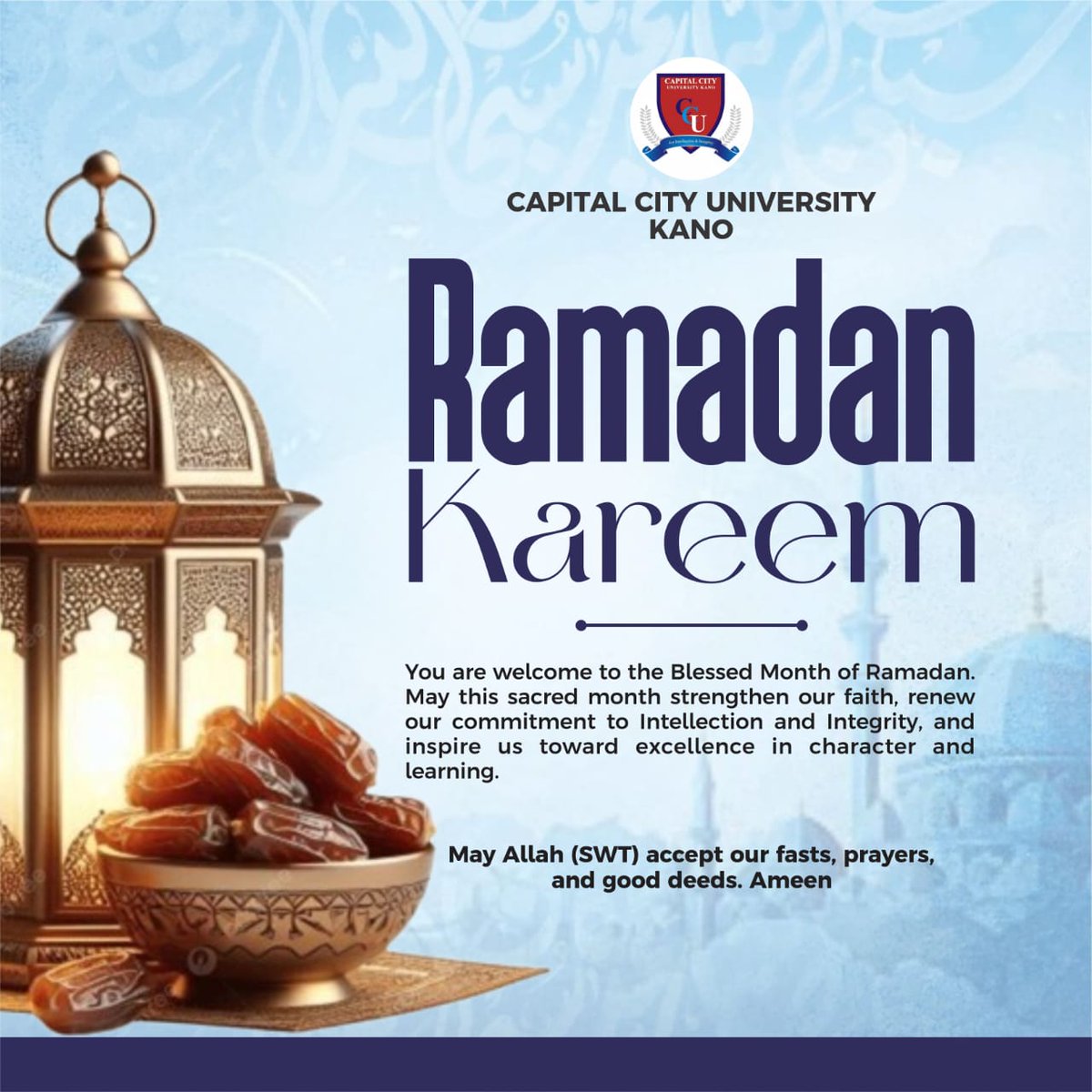 RAMADAN KAREEM 
Welcome to the Blessed Month of Ramadan
As we begin this sacred season of fasting, prayer, reflection, and charity, we extend our heartfelt greetings to our entire university community, our esteemed parents, partners, alumni, and the general public.