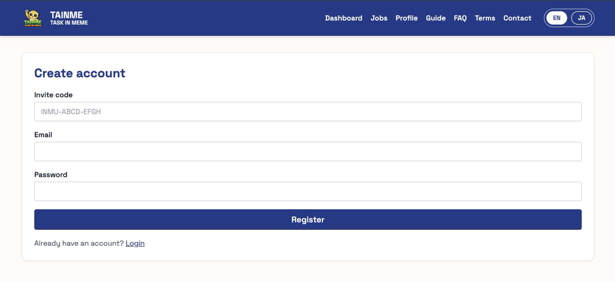 📕 The TAINME Story #2📕

【Title】A World Built on Three Things - Why Invite Codes Matter”

The registration page coding is almost complete.

What I’m most particular about? Making invite codes mandatory.

At first glance, it might seem like a hassle. But there’s a deeper reason
