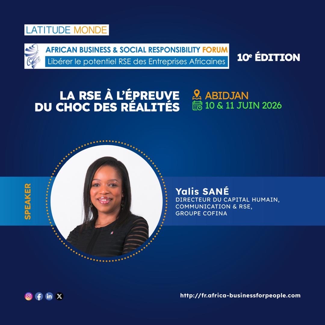 Nous sommes honorés d’accueillir Yalis Sané, Directeur du Capital Humain, Communication &amp; RSE du groupe COFINA, comme speaker de la 10e édition de l’African Business and Social Responsibility Forum. 

📍Cap sur Abidjan, les 10 &amp; 11 juin 2026.

💻 contact@latitudemonde.com

#rse