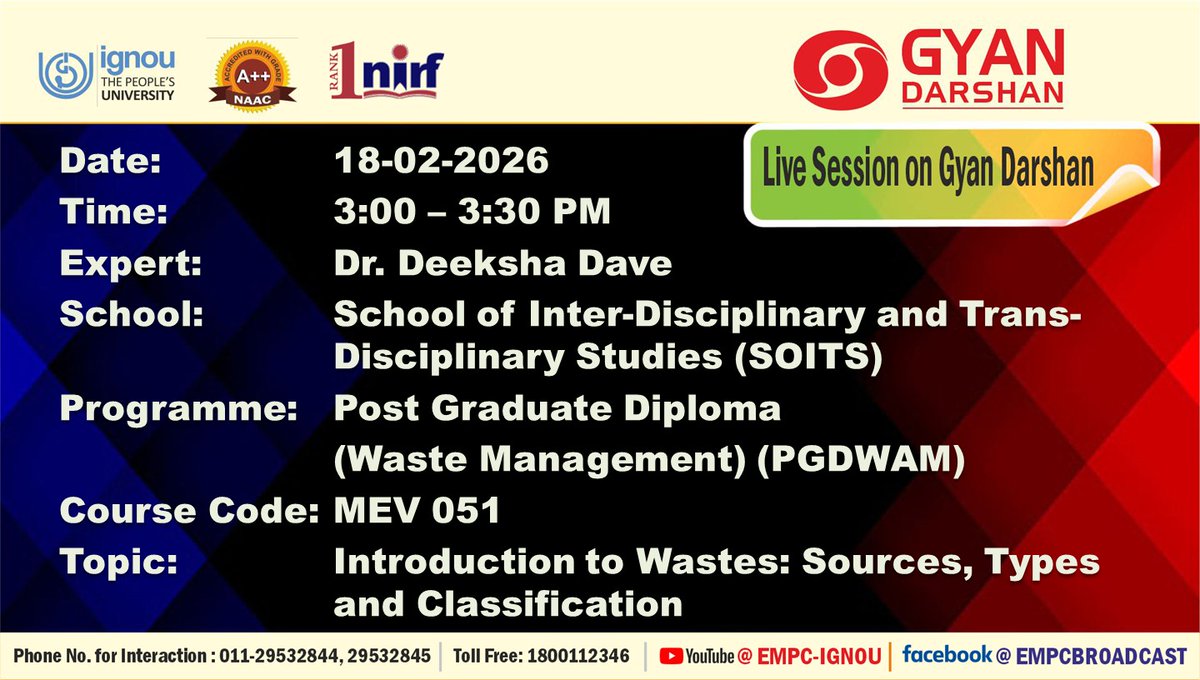 Students of PG Diploma in Waste Management may watch the programme on the Topic: "Introduction to Wastes: Sources, Types and Classification" on IGNOU #GYANDARSHAN on 18.02.2026 at 3:00PM-3:30 PM and interact with Expert.