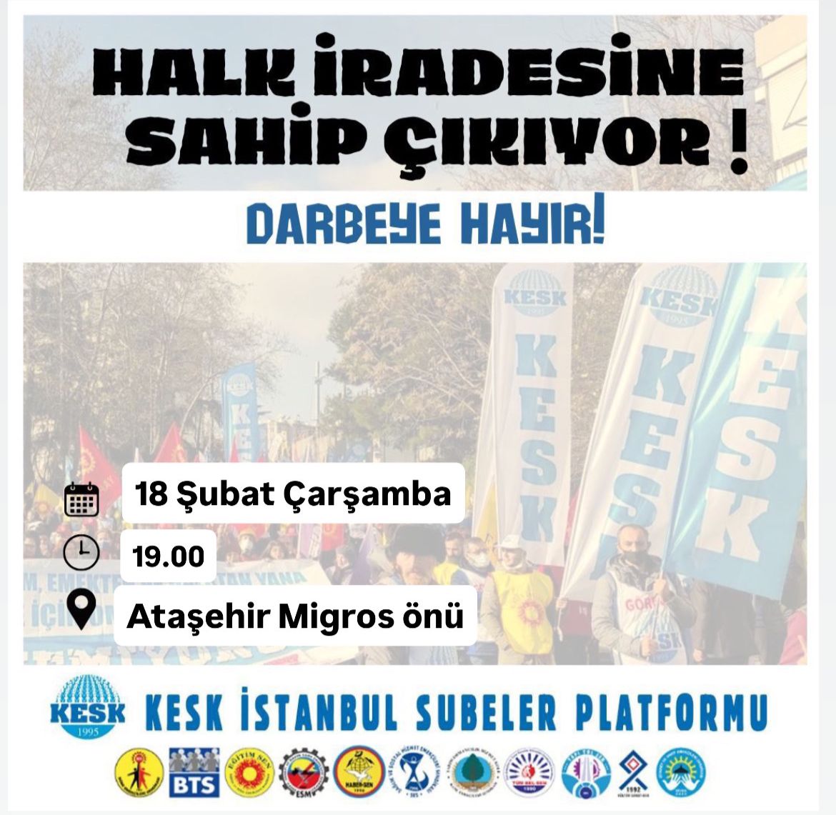 Halk iradesine sahip çıkıyor. “Darbeye Hayır” demek için Ataşehir’de buluşuyoruz.