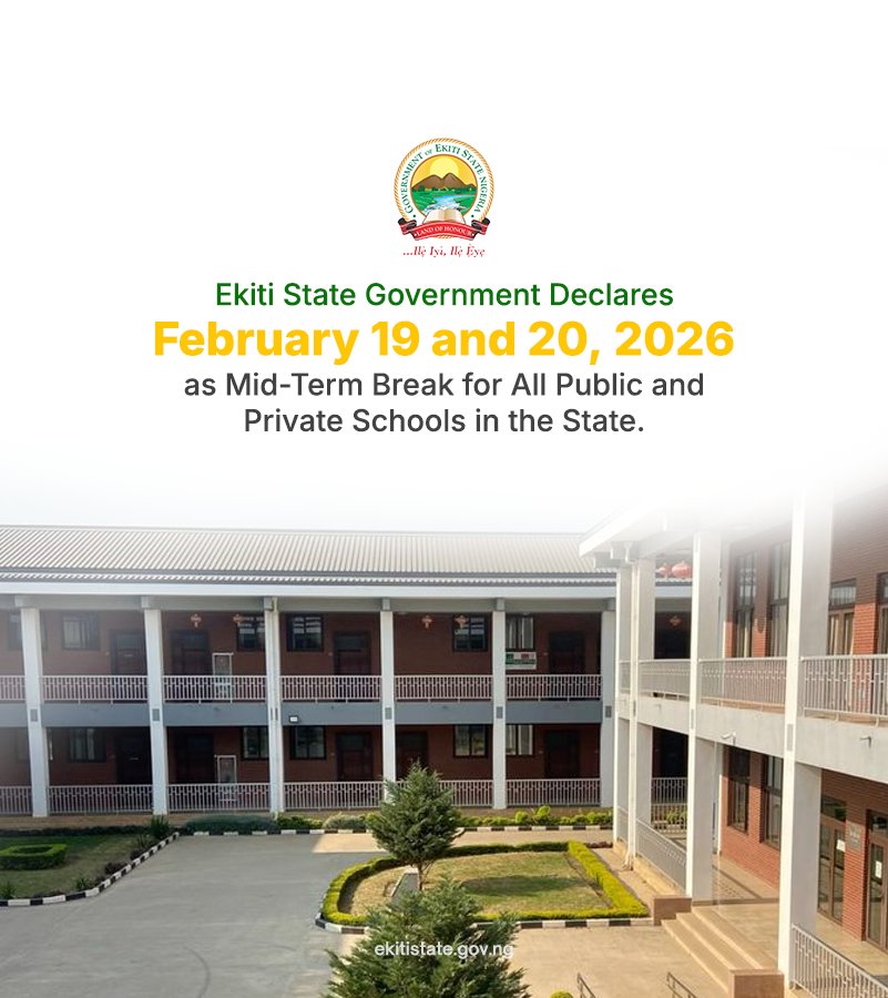 The Ekiti State Government has approved Thursday, February 19, and Friday, February 20, 2026, as mid-term break for all public and private primary and secondary schools across the state. The disclosure was contained in an official statement issued by the State Commissioner for