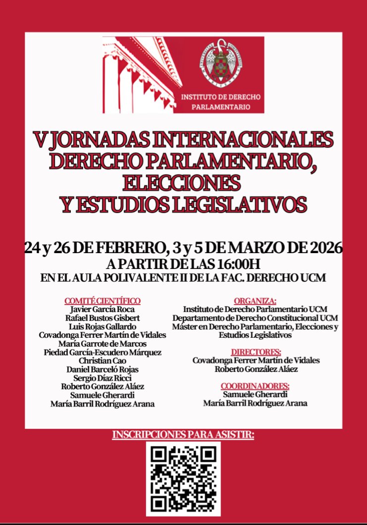 V Jornadas Internacionales de Derecho Parlamentario, Elecciones y Estudios Legislativos

🗓️24, 26 febrero, 3 y 5 marzo 2026
📍Aula Polivalente II, Fac Derecho UCM
📝 Inscripción: forms.gle/9cAAU9AuWXgjeB…