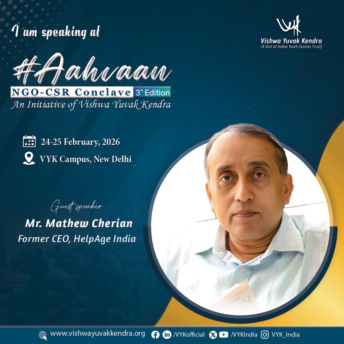 We are pleased to welcome Mr. Mathew Cherian,  Former Chief Executive Officer, <a href="/Helpageindia/">HelpAge India</a>,  as a distinguished speaker at #Aahvaan: #NGO–#CSR #Conclave2026 (3rd Edition). Be part of conversations shaping rights-based #development, #governance, and #institutional #leadership.
