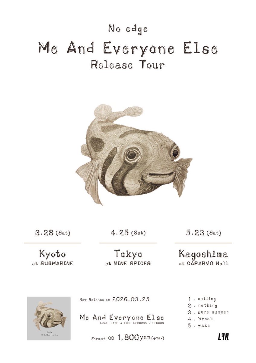 Noedge_'s tweet photo. 🐟お知らせ🐟

LIKE A FOOL RECORDSより5曲入りEP「Me And Everyone Else」をリリースします。

Rec･Mix:@IRIKO_nakanisi 
Mastering:@reiyokoyama0220 
Jaket:@nongesuke 

-Release Tour-
2026/3/28(sat)
@京都SUBMARINE
2026/4/25(sat)
@新宿NINESPICES
2026/5/23(sat)
@鹿児島CAPARVO HALL https://t.co/WDJWtlt9Xy