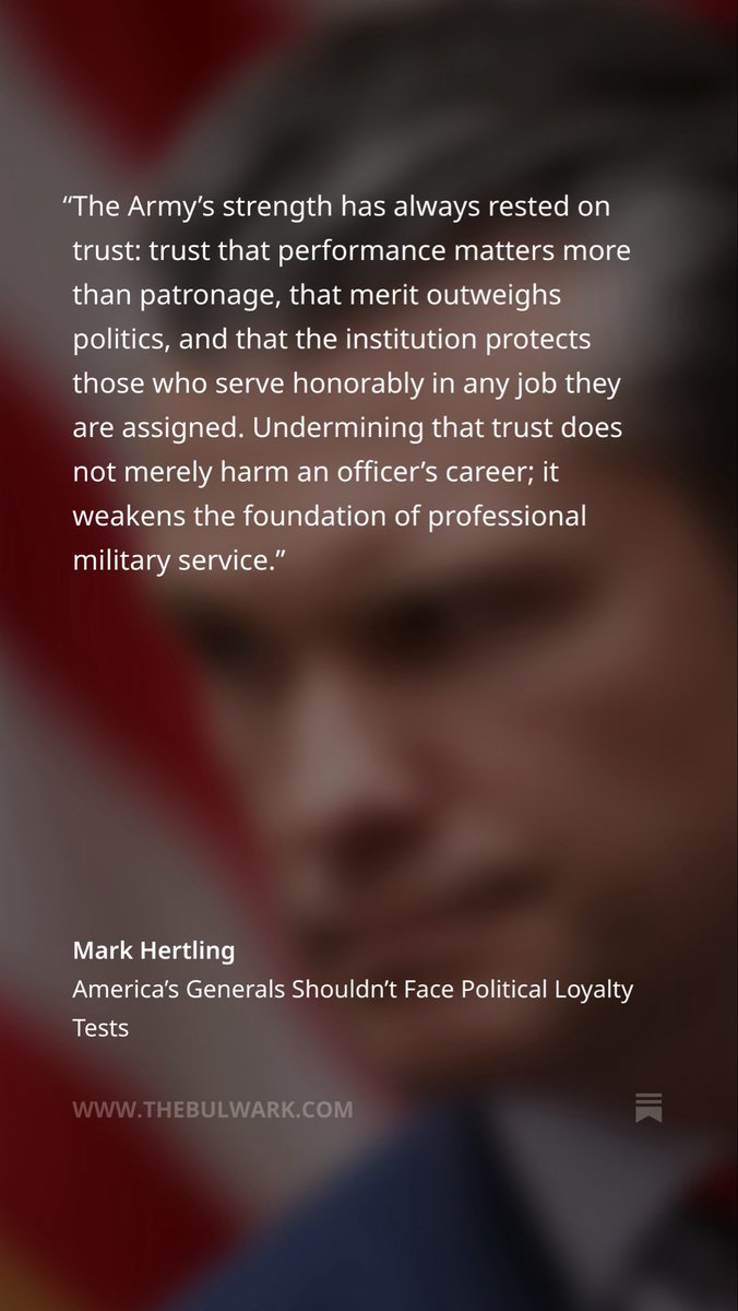 NEW: <a href="/MarkHertling/">Mark Hertling</a> in <a href="/BulwarkOnline/">The Bulwark</a> on the danger of putting political loyalty over merit in the U.S. military. thebulwark.com/p/americas-gen…