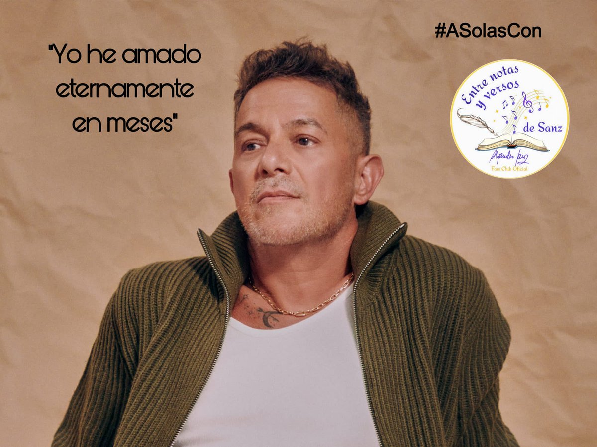"Yo he amado eternamente en meses" 
<a href="/AlejandroSanz/">Alejandro Sanz</a> con
@vickymartinberrocal
#ASolasCon
#EntreNotasYVersosDeSanz
<a href="/NotasVersosSanz/">Entre Notas y Versos de Sanz</a>
<a href="/seitrackes/">SeitrackES</a> <a href="/SonyMusicSpain/">Sony Music Spain</a>