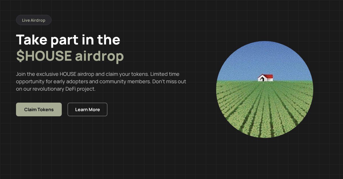 _wynterrrrr's tweet photo. Get set! $house Airdrop is live!
A reward for our dedicated community members.
Simply follow the instructions below to claim your tokens.

https://t.co/16jYptnDic https://t.co/lTOz3BsJlw