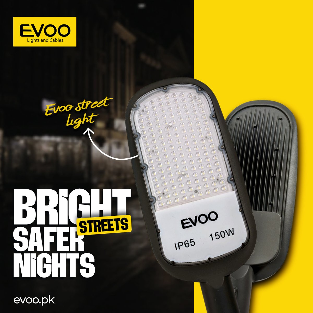 evoopak's tweet image. Lighting Cities. Securing Nights. 🌃
Evoo Street Lights You Can Rely On.

🌐 evoo.pk

#EVOO #StreetLighting #LEDStreetLight